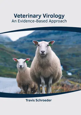 Virología veterinaria: Un enfoque basado en la evidencia - Veterinary Virology: An Evidence-Based Approach