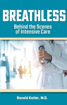 Sin aliento: El papel de la compasión en los cuidados críticos - Breathless: The Role of Compassion in Critical Care