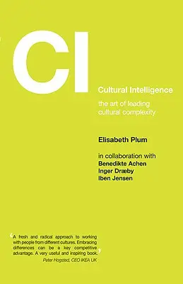 Inteligencia cultural: El arte de dirigir la complejidad cultural - Cultural Intelligence: The Art of Leading Cultural Complexity