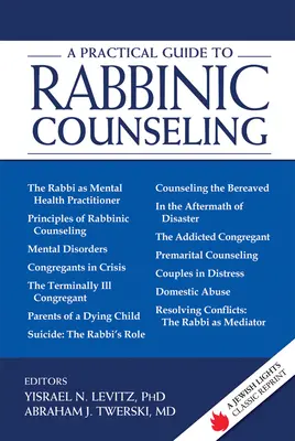 Guía práctica para el asesoramiento rabínico: A Jewish Lights Reimpresión clásica - A Practical Guide to Rabbinic Counseling: A Jewish Lights Classic Reprint