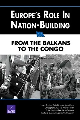 El papel de Europa en la construcción nacional: De los Balcanes al Congo - Europe's Role in Nation-Building: From the Balkans to the Congo