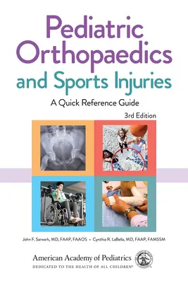 Ortopedia pediátrica y lesiones deportivas: Guía rápida de referencia - Pediatric Orthopaedics and Sports Injuries: A Quick Reference Guide