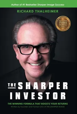 El mejor inversor: La fórmula ganadora que aumenta sus beneficios - The Sharper Investor: The Winning Formula That Boosts Your Returns
