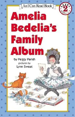 El álbum familiar de Amelia Bedelia - Amelia Bedelia's Family Album