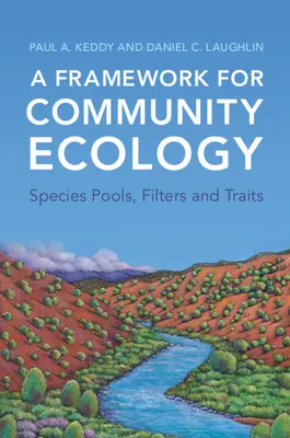 Marco para la ecología de comunidades - Grupos de especies, filtros y rasgos - Framework for Community Ecology - Species Pools, Filters and Traits