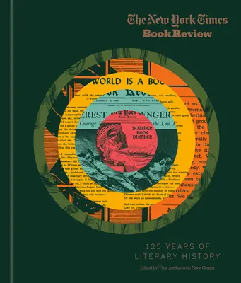 The New York Times Book Review: 125 años de historia literaria - The New York Times Book Review: 125 Years of Literary History