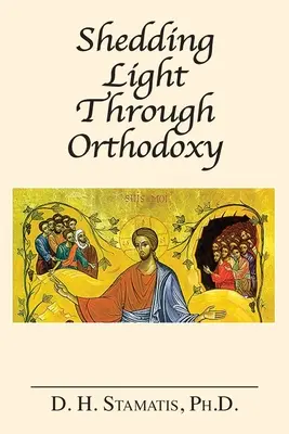 Arrojar luz a través de la ortodoxia - Shedding Light Through Orthodoxy