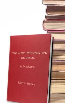 La nueva perspectiva sobre Pablo - The New Perspective on Paul