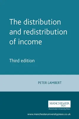La distribución y redistribución de la renta: Tercera edición - The Distribution and Redistribution of Income: Third Edition