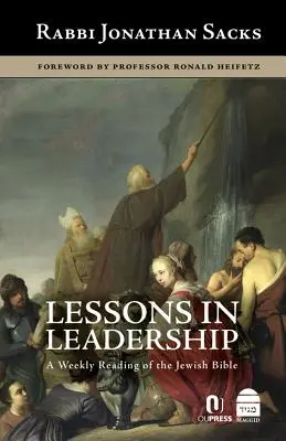 Lecciones de liderazgo: Una lectura semanal de la Biblia judía - Lessons in Leadership: A Weekly Reading of the Jewish Bible