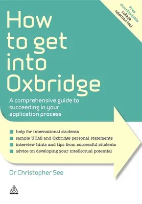 Cómo entrar en Oxbridge: Una guía completa para tener éxito en el proceso de solicitud de admisión - How to Get Into Oxbridge: A Comprehensive Guide to Succeeding in Your Application Process