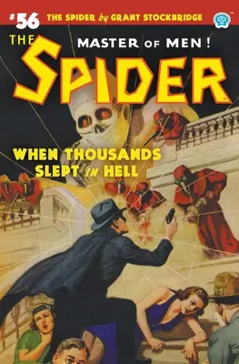 La araña nº 56: Cuando miles dormían en el infierno - The Spider #56: When Thousands Slept in Hell