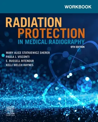 Manual de protección radiológica en radiografía médica - Workbook for Radiation Protection in Medical Radiography