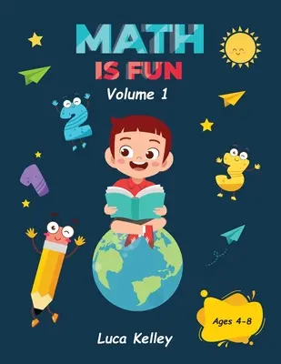 Las matemáticas son divertidas: Incluye actividades atractivas para el jardín de infancia, contar, sumar, restar y problemas fáciles, de 4 a 8 años - Math is Fun: Includes Engaging Activities for Kindergarten, Counting, Addition, Subtraction & Easy problems, 4-8 ages