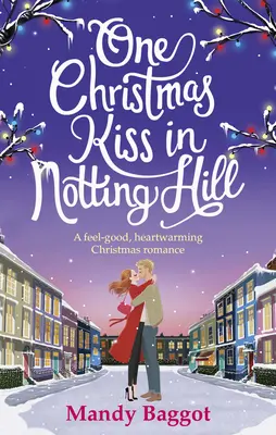 Un beso de Navidad en Notting Hill - One Christmas Kiss in Notting Hill