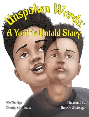 Palabras no dichas: La historia no contada de un joven - Unspoken Words: A Youth's Untold Story