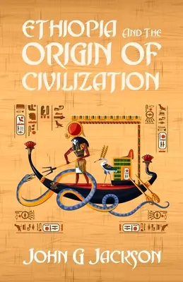 Etiopía y el origen de la civilización - Ethiopia And The Origin Of Civilization