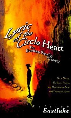 Lírica del corazón circular: La trilogía de la familia Bowman - Lyric of the Circle Heart: The Bowman Family Trilogy
