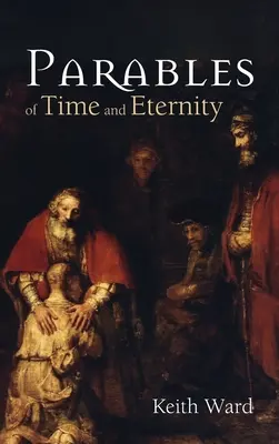 Parábolas del tiempo y la eternidad - Parables of Time and Eternity