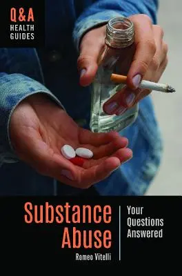 Abuso de sustancias: Sus preguntas contestadas - Substance Abuse: Your Questions Answered