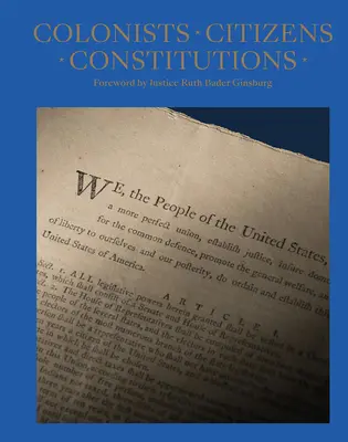 Colonos, ciudadanos, constituciones: La creación de la República Americana - Colonists, Citizens, Constitutions: Creating the American Republic