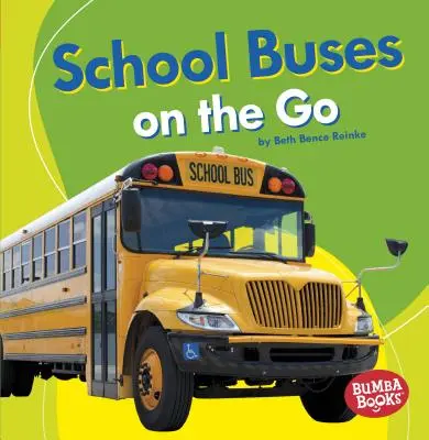 Autobuses escolares en marcha - School Buses on the Go