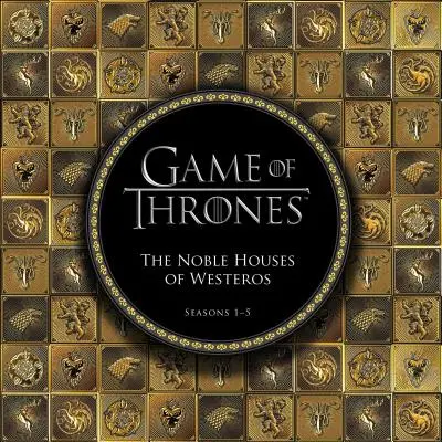 Juego de Tronos: Las casas nobles de Poniente: Temporadas 1-5 - Game of Thrones: The Noble Houses of Westeros: Seasons 1-5