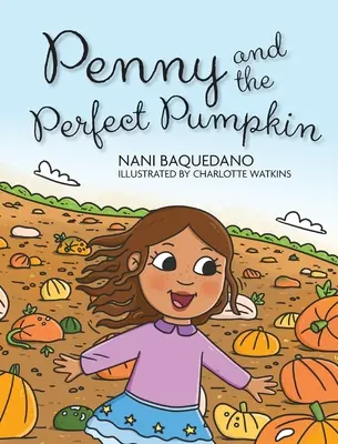 Penny y la calabaza perfecta - Penny and the Perfect Pumpkin