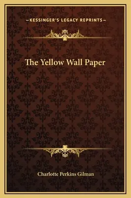 El papel pintado amarillo - The Yellow Wall Paper