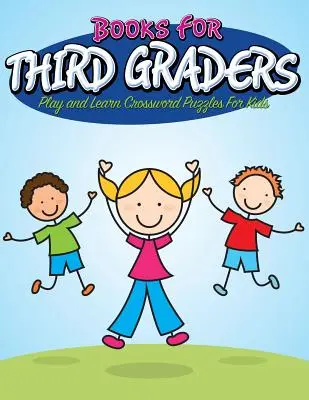 Libros para niños de tercer grado: Jugar y aprender crucigramas para niños - Books For Third Graders: Play and Learn Crossword Puzzles For Kids