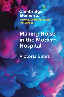 Hacer ruido en el hospital moderno - Making Noise in the Modern Hospital