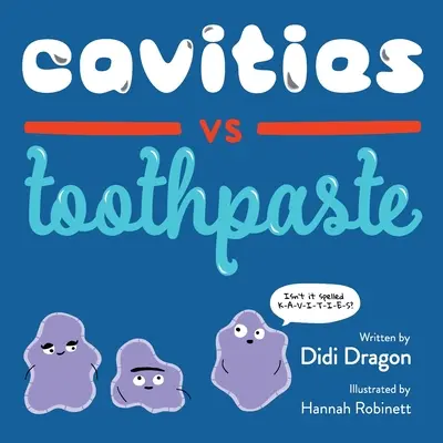 Caries contra pasta de dientes - Cavities vs. Toothpaste