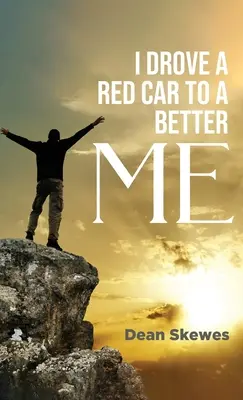 Conduje un coche rojo hacia un yo mejor - I Drove A Red Car To A Better Me