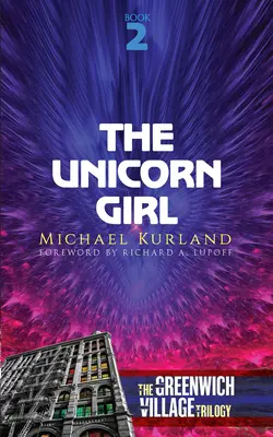 La chica unicornio: segundo libro de la trilogía de Greenwich Village - The Unicorn Girl: The Greenwich Village Trilogy Book Two