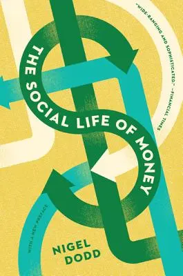 La vida social del dinero - The Social Life of Money