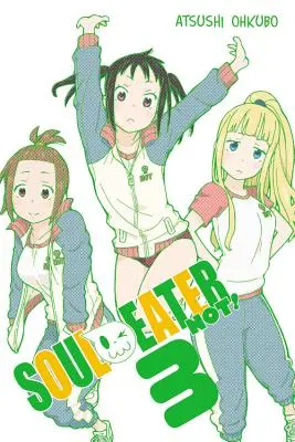 Soul Eater NOT, Vol. 3 - Soul Eater NOT!, Vol. 3