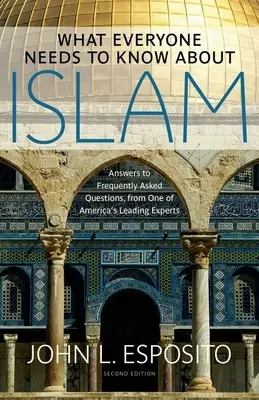 Lo que todo el mundo debe saber sobre el Islam - What Everyone Needs to Know about Islam