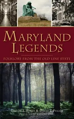 Leyendas de Maryland: Folclore del estado de Old Line - Maryland Legends: Folklore from the Old Line State
