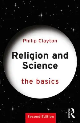 Religión y ciencia: Lo básico - Religion and Science: The Basics