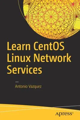 Aprenda los Servicios de Red de Centos Linux - Learn Centos Linux Network Services