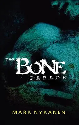 El desfile de los huesos - The Bone Parade