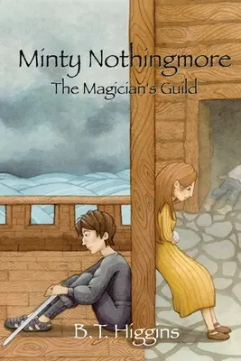 Minty Nothingmore El gremio de los magos - Minty Nothingmore The Magician's Guild