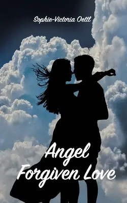 Angel - Amor Perdonado - Angel - Forgiven Love