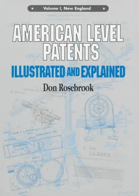 American Level Patents: Ilustrado y Explicado, Volumen 1 - American Level Patents: Illustrated and Explained, Volume 1