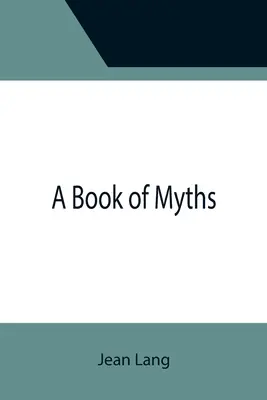 Un libro de mitos - A Book of Myths