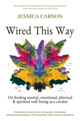 Wired This Way: On Finding Mental, Emotional, Physical, and Spiritual Well-being as a Creator (En busca del bienestar mental, emocional, físico y espiritual como creador) - Wired This Way: On Finding Mental, Emotional, Physical, and Spiritual Well-being as a Creator