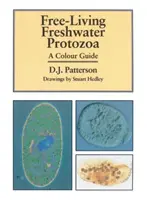 Freeliving Freshwater Protozoa (J. Patterson David (Profesor de Zoología Universidad de Sydney Australia)) - Freeliving Freshwater Protozoa (J. Patterson David (Professor of Zoology University of Sydney Australia))