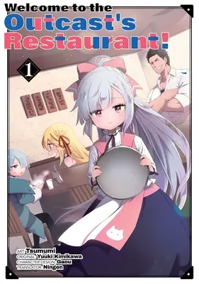 Bienvenidos al restaurante de los parias Vol. 1 (Manga) - Welcome to the Outcast's Restaurant! Vol. 1 (Manga)