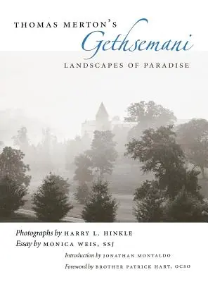 Gethsemani, de Thomas Merton: Paisajes del paraíso - Thomas Merton's Gethsemani: Landscapes of Paradise