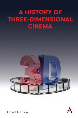 Historia del cine tridimensional - A History of Three-Dimensional Cinema